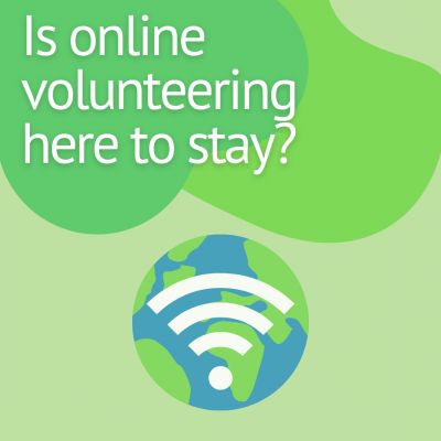 Is online volunteering here to stay?