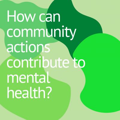 How can community actions contribute to mental health?