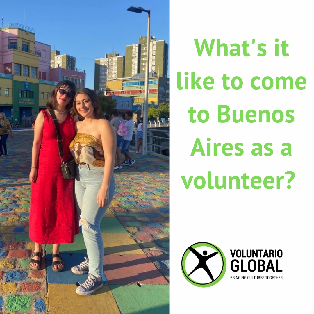 What's it like to come to Buenos Aires as a volunteer?